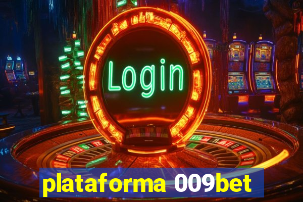 plataforma 009bet